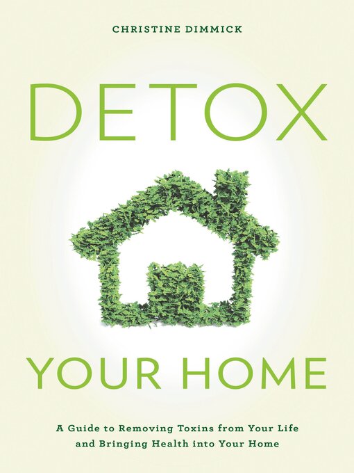 Title details for Detox Your Home by Christine Dimmick - Available